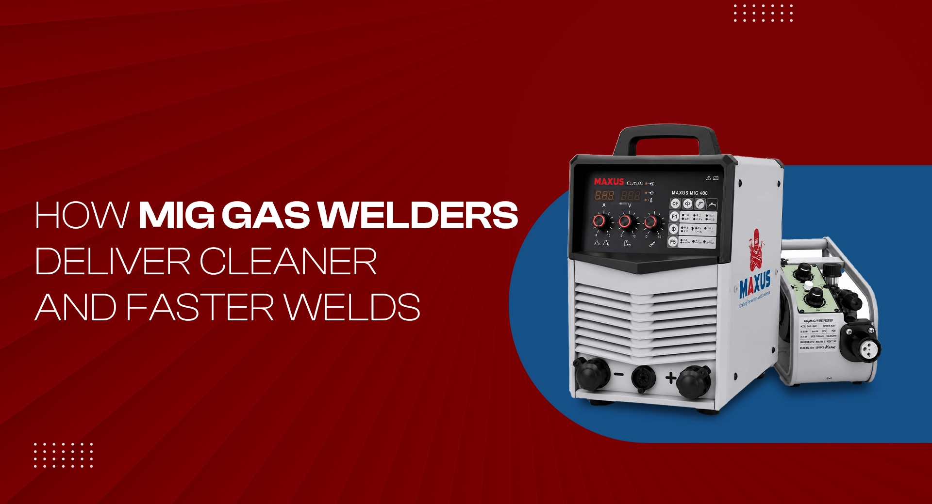 How MIG Gas Welders Deliver Cleaner and Faster Welds